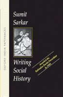 Sarkar, Sumit - Writing Social History - 9780195646337 - V9780195646337