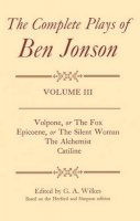 Jonson, Ben; Wilkes, G. A. - Complete Plays - 9780198126027 - V9780198126027