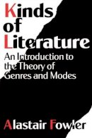 Alastair Fowler - Kinds of Literature - 9780198128571 - V9780198128571