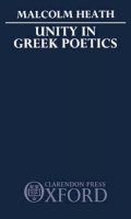 M. Heath - Unity in Greek Poetics - 9780198140597 - V9780198140597
