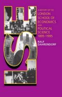 Lord Ralf Dahrendorf - LSE: A History of the London School of Economics and Political Science, 1895-1995 - 9780198202400 - V9780198202400