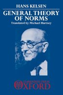 Hans Kelsen - General Theory of Norms - 9780198252177 - V9780198252177
