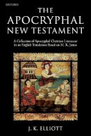 Elliott - The Apocryphal New Testament - 9780198261810 - V9780198261810