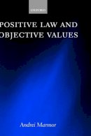 Andrei Marmor - Positive Law and Objective Values - 9780198268970 - V9780198268970