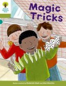 Roderick Hunt - Oxford Reading Tree Biff, Chip and Kipper Stories Decode and Develop: Level 7: Magic Tricks - 9780198300274 - V9780198300274