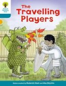 Roderick Hunt - Oxford Reading Tree Biff, Chip and Kipper Stories Decode and Develop: Level 9: The Travelling Players - 9780198300403 - V9780198300403