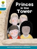 Roderick Hunt - Oxford Reading Tree Biff, Chip and Kipper Stories Decode and Develop: Level 9: Princes in the Tower - 9780198300458 - V9780198300458