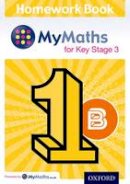 Alf Ledsham - MyMaths: for Key Stage 3: Homework Book 1B (Pack of 15) - 9780198304333 - V9780198304333