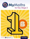 David Capewell - MyMaths: for Key Stage 3: Student Book 1B - 9780198304487 - V9780198304487