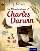 Isabel Thomas - Oxford Reading Tree Treetops Infact: Level 18: The Misadventures of Charles Darwin - 9780198306771 - V9780198306771