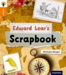 Michaela Morgan - Oxford Reading Tree Infact: Level 6: Edward Lear's Scrapbook - 9780198308003 - V9780198308003