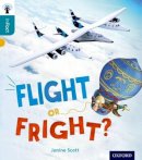 Janine Scott - Oxford Reading Tree Infact: Level 9: Flight or Fright? - 9780198308164 - V9780198308164