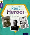 Ciaran Murtagh - Oxford Reading Tree Infact: Level 11: Real Heroes - 9780198308300 - V9780198308300