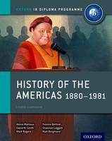 Alexis Mamaux - History of the Americas 1880-1981: IB History Course Book: Oxford IB Diploma Program - 9780198310235 - V9780198310235