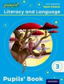 Miskin, Ruth, Pursgrove, Janey, Raby, Charlotte - Read Write Inc.: Literacy & Language: Year 3 Pupils' Book - 9780198330745 - V9780198330745
