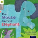 Narinda Dhami - Oxford Reading Tree Traditional Tales: Level 1: The Mouse and the Elephant - 9780198339038 - V9780198339038