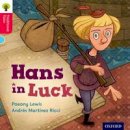 Paeony Lewis - Oxford Reading Tree Traditional Tales: Level 4: Hans in Luck - 9780198339397 - V9780198339397