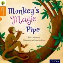 Pat Thomson - Oxford Reading Tree Traditional Tales: Level 6: Monkey´s Magic Pipe - 9780198339571 - V9780198339571