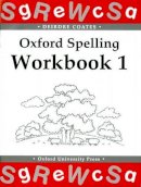 Deirdre Coates - Oxford Spelling Workbooks: Workbook 1 - 9780198341710 - V9780198341710