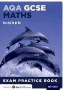 Geoff Gibb - AQA GCSE Maths Higher Exam Practice Book - 9780198351702 - V9780198351702
