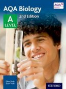 Toole, Glenn, Toole, Susan - AQA Biology A Level Student Book - 9780198351771 - V9780198351771