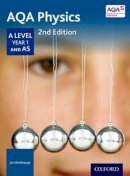 Jim Breithaupt - AQA Physics: A Level Year 1 and AS - 9780198351863 - V9780198351863