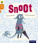 Simon Puttock - Oxford Reading Tree Story Sparks: Oxford Level 6: Snoot - 9780198356370 - V9780198356370
