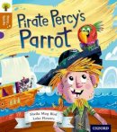 Sheila May Bird - Oxford Reading Tree Story Sparks: Oxford Level 8: Pirate Percy´s Parrot - 9780198356523 - V9780198356523