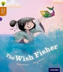 Holly Harper - Oxford Reading Tree Story Sparks: Oxford Level 8: The Wish Fisher - 9780198356530 - V9780198356530