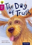 Susan Gates - Oxford Reading Tree Story Sparks: Oxford Level 10: The Dog of Truth - 9780198356714 - V9780198356714