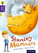 Joanna Nadin - Oxford Reading Tree Story Sparks: Oxford Level 11: Stanley Manners - 9780198356752 - V9780198356752