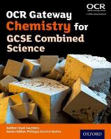 Nigel Saunders - OCR Gateway Chemistry for GCSE Combined Science Student Book - 9780198359753 - V9780198359753