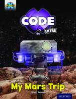Jillian Powell - Project X CODE Extra: Yellow Book Band, Oxford Level 3: Galactic Orbit: My Mars Trip - 9780198363392 - V9780198363392