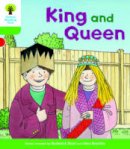 Roderick Hunt - Oxford Reading Tree Biff, Chip and Kipper Stories Decode and Develop: Level 2: King and Queen - 9780198364443 - V9780198364443