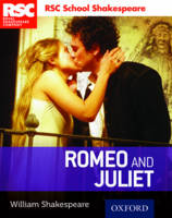 William Shakespeare - Rsc School Shakespeare: Romeo and Juliet - 9780198364801 - V9780198364801