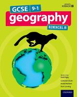 Digby, Bob, Holmes, David, Cowling, Dan, Dunn, Cameron - GCSE Geography Edexcel B Student Book - 9780198366577 - V9780198366577