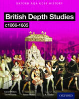 Williams, Tim, Waterson, Lorraine - Oxford AQA History for GCSE: British Depth Studies C1066-1685 (Norman, Medieval, Elizabethan and Restoration England) - 9780198370123 - V9780198370123