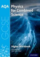 Helen Reynolds - AQA GCSE Physics for Combined Science (Trilogy) Workbook: Higher - 9780198374855 - V9780198374855