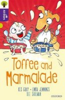 Gray - Oxford Reading Tree All Stars: Oxford Level 11 Toffee and Marmalade: Level 11 - 9780198377382 - V9780198377382