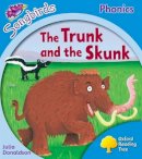 Julia Donaldson - Oxford Reading Tree Songbirds Phonics: Level 3: The Trunk and the Skunk - 9780198388319 - V9780198388319