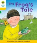 Roderick Hunt - Oxford Reading Tree: Decode & Develop More A Level 5: Frog´s Tale - 9780198390596 - V9780198390596