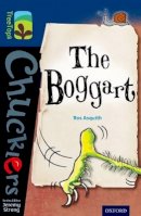 Ros Asquith - Oxford Reading Tree Treetops Chucklers: Level 14: The Boggart - 9780198391975 - V9780198391975