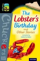 Catherine Baker - Oxford Reading Tree TreeTops Chucklers: Level 20: The Lobster´s Birthday and Other Stories - 9780198392743 - V9780198392743
