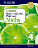 Listed  No Author - Oxford International Primary Maths First Edition 4 - 9780198394624 - V9780198394624
