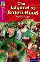 Michaela Morgan - Oxford Reading Tree TreeTops Myths and Legends: Level 10: the Legend of Robin Hood - 9780198446163 - V9780198446163