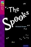 Michaela Morgan - Oxford Reading Tree TreeTops Fiction: Level 10: The Spooks - 9780198447115 - V9780198447115