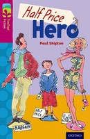 Paul Shipton - Oxford Reading Tree TreeTops Fiction: Level 10 More Pack B: Half Price Hero - 9780198447313 - V9780198447313