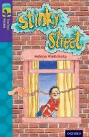 Helena Pielichaty - Oxford Reading Tree TreeTops Fiction: Level 11 More Pack B: Stinky Street - 9780198447504 - V9780198447504