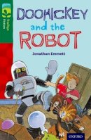 Jonathan Emmett - Oxford Reading Tree Treetops Fiction: Level 12 More Pack B: Doohickey and the Robot - 9780198447757 - V9780198447757