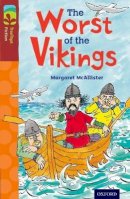 Margaret Mcallister - Oxford Reading Tree Treetops Fiction: Level 15 More Pack A: The Worst of the Vikings - 9780198448419 - V9780198448419